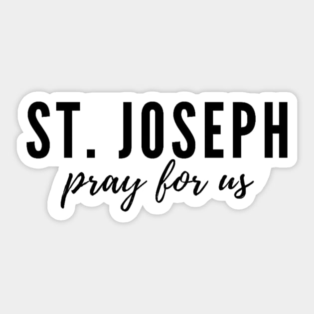 St. Joseph pray for us Sticker by delborg